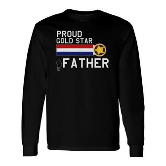 Gold Star Father Proud Military Long Sleeve T-Shirt T-Shirt | Mazezy