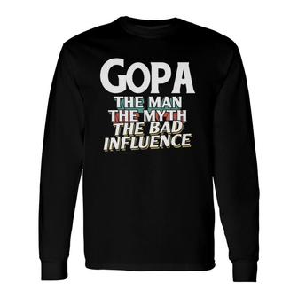 Gopa For The Man Myth Bad Influence Grandpa Long Sleeve T-Shirt T-Shirt | Mazezy