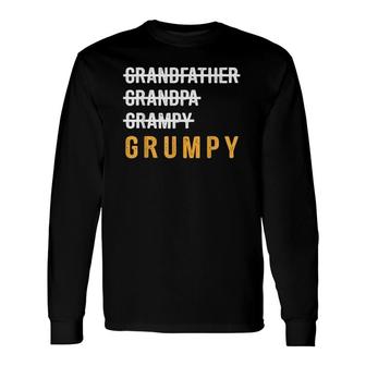 Grandfather Grandpa Grampy Grumpy Long Sleeve T-Shirt T-Shirt | Mazezy DE
