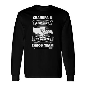 Grandpa Grandson A Perfect Chaos Team Grandparents Long Sleeve T-Shirt T-Shirt | Mazezy