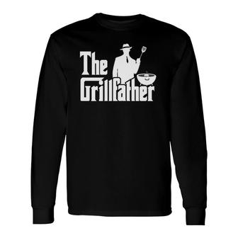 The Grillfather Bbq Grilling For Grill Master Long Sleeve T-Shirt T-Shirt | Mazezy