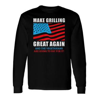 Make Grilling Great Again Pro Trump Bbq Pit Master Dad Long Sleeve T-Shirt T-Shirt | Mazezy