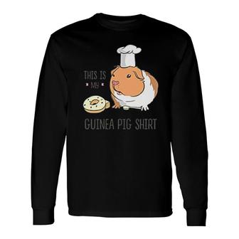 This Is My Guinea Pig Donut Long Sleeve T-Shirt T-Shirt | Mazezy
