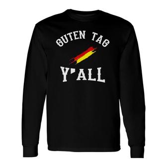 Guten Tag Y'all German Flag Oktoberfest Long Sleeve T-Shirt T-Shirt | Mazezy