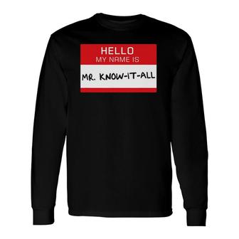 Guy Hello I'm Mr Know-It-All Dad Boys Teens Long Sleeve T-Shirt T-Shirt | Mazezy