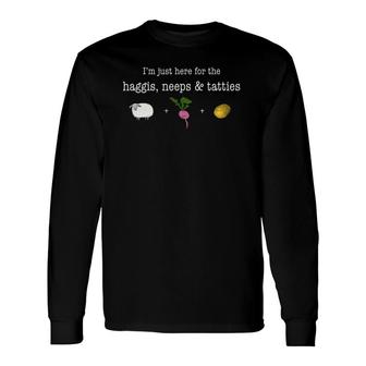 Haggis Neeps & Tatties For Scottish Highland Games Long Sleeve T-Shirt T-Shirt | Mazezy