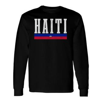Haiti Haitian Flag Pride Vintage Haiti Long Sleeve T-Shirt | Mazezy