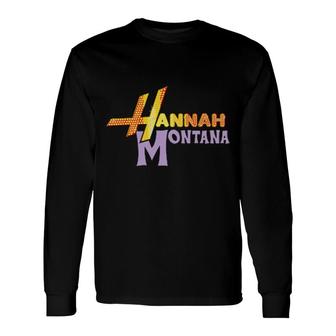 Hannah Montana Long Sleeve T-Shirt | Mazezy
