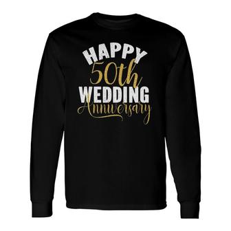 Happy 50Th Wedding Anniversary Matching For Couples Long Sleeve T-Shirt T-Shirt | Mazezy