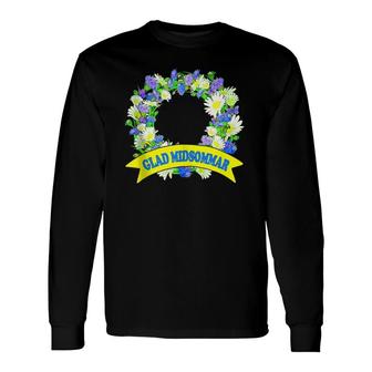Happy Midsummer Floral Wreath Glad Midsommar Festival Sweden Long Sleeve T-Shirt | Mazezy