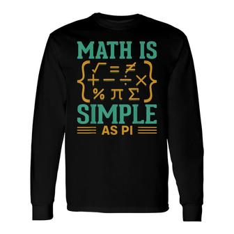 Happy Pi Day 314 Symbol Fun Best Math Teacher Science Long Sleeve T-Shirt - Seseable