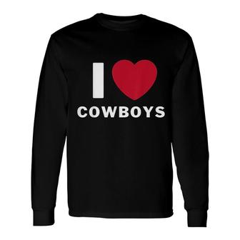 I Heart Cowboys I Love Cowboys Long Sleeve T-Shirt - Thegiftio