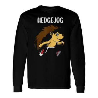 Hedgejog Cute Hedgehog Animal Forest Nature Hedgehog Long Sleeve T-Shirt T-Shirt | Mazezy