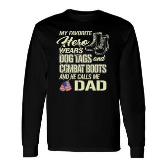 Hero Wears Dog Tags Combat Boots Proud Army Dad Father Long Sleeve T-Shirt T-Shirt | Mazezy