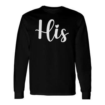 His And Hers Matching Couples Long Sleeve T-Shirt T-Shirt | Mazezy