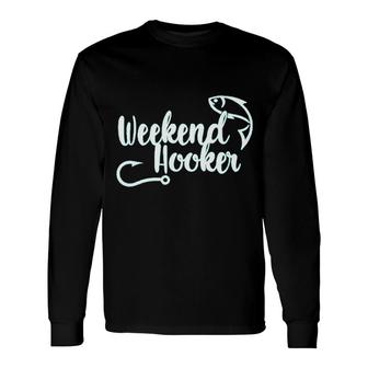 Hooker Weekend Summer Vacation Long Sleeve T-Shirt T-Shirt | Mazezy