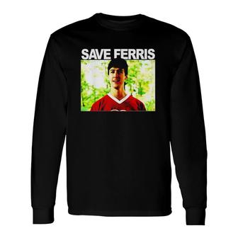 Hot Save Ferris Portrait Long Sleeve T-Shirt | Mazezy CA