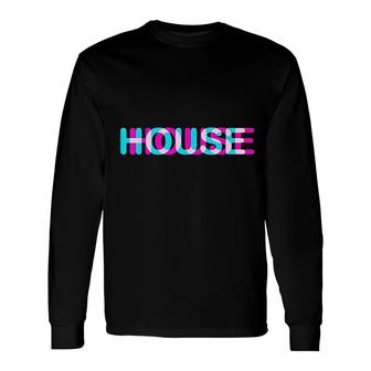 House Music Disco Sound Long Sleeve T-Shirt T-Shirt | Mazezy