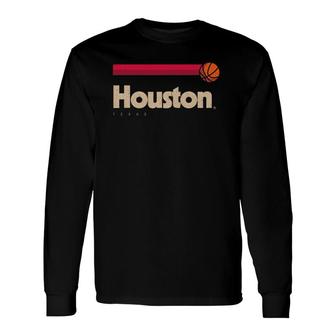 Houston Basketball B-Ball City Texas Retro Houston Long Sleeve T-Shirt T-Shirt | Mazezy