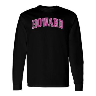 Howard Wisconsin Wi Vintage Sports Pink Long Sleeve T-Shirt T-Shirt | Mazezy