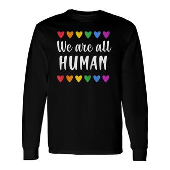 We Are All Human With Rainbow Hearts For Gay Pride Raglan Baseball Tee Long Sleeve T-Shirt T-Shirt | Mazezy