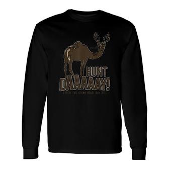 Hunt Day Camel Buck Deer Hunting Long Sleeve T-Shirt T-Shirt | Mazezy