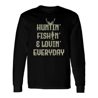 Hunting Fishing Loving Everyday Hunter Fisherman Long Sleeve T-Shirt T-Shirt | Mazezy UK