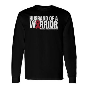 Husband Of A Warrior Mm Multiple Myeloma Awareness Long Sleeve T-Shirt T-Shirt | Mazezy