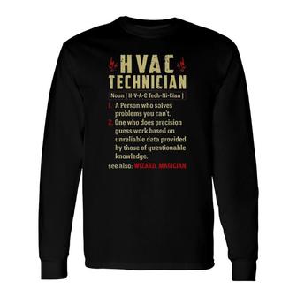 Hvac Technician Noun Definition Repairman Technician Long Sleeve T-Shirt T-Shirt | Mazezy