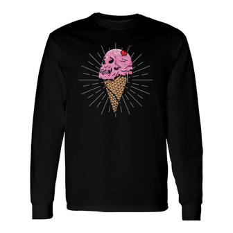 Ice Cream Cone Skull Cherry Aesthetic Dessert Lovers Long Sleeve T-Shirt T-Shirt | Mazezy AU