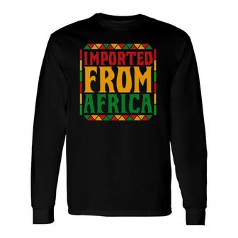 I'm Black Woman Black History Month African American Long Sleeve T-Shirt T-Shirt | Mazezy