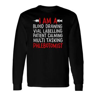 I'm A Blood Drawing Vial Labeling Patient Phlebotomist Long Sleeve T-Shirt T-Shirt | Mazezy