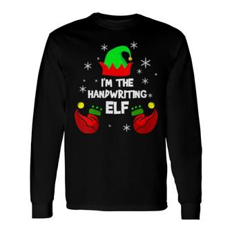 I'm The Handwriting Elf Teacher Matching Christmas Pj Long Sleeve T-Shirt T-Shirt | Mazezy