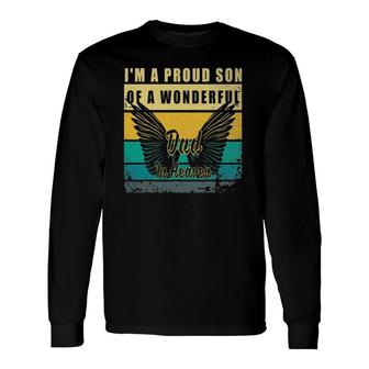 I'm A Proud Son Of A Wonderful Dad In Heaven Long Sleeve T-Shirt T-Shirt | Mazezy