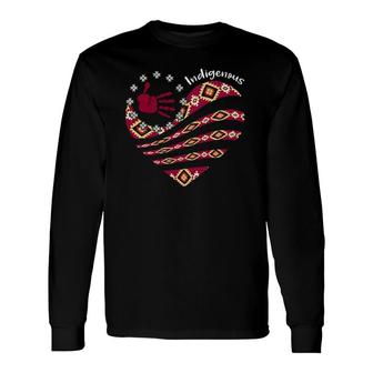 Indigenous Woman Native American Strong Long Sleeve T-Shirt T-Shirt | Mazezy