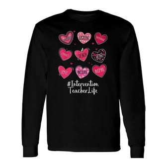 Intervention Teacher Hearts Valentine Valentine's Day Quote F Long Sleeve T-Shirt T-Shirt | Mazezy