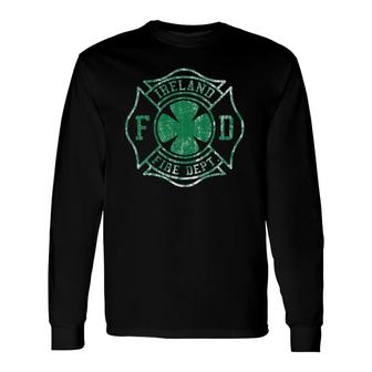 Ireland Fire Dept Irish Firefighter Long Sleeve T-Shirt T-Shirt | Mazezy