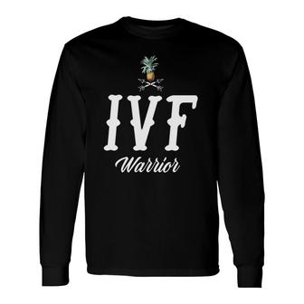Ivf Transfer Day Pineapple Infertility Long Sleeve T-Shirt T-Shirt | Mazezy
