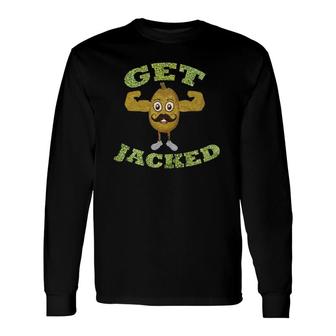 Jackfruit Get Jacked For Weird Fruit Lovers Long Sleeve T-Shirt | Mazezy