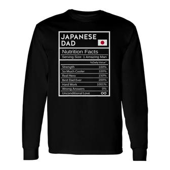 Japanese Dad Nutrition Facts National Pride Long Sleeve T-Shirt T-Shirt | Mazezy