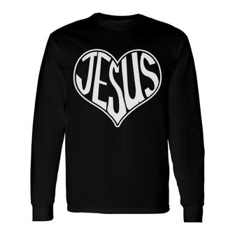 Jesus Heart God Believer Long Sleeve T-Shirt | Mazezy