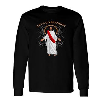 Jesus Let's Go Brandon Impeach Biden Sweater Long Sleeve T-Shirt T-Shirt | Mazezy