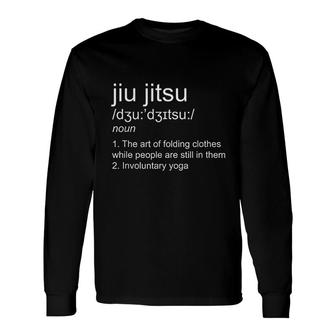 Jiu Jitsu Definition Martial Arts Long Sleeve T-Shirt T-Shirt | Mazezy
