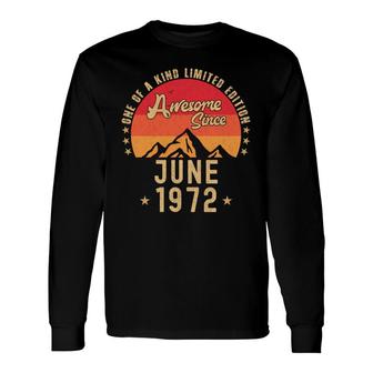 June 1972 Awesome Since Vintage Birthday Long Sleeve T-Shirt - Seseable