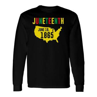 Juneteenth June 19 1865 Black Pride History Black Freedom Long Sleeve T-Shirt T-Shirt | Mazezy DE