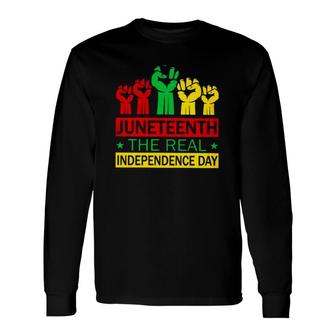 Juneteenth The Real Independence Day Colorful Raised Fists Long Sleeve T-Shirt T-Shirt | Mazezy CA