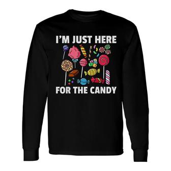 I Am Just Here For The Candy Lollipop Sweets Halloween Long Sleeve T-Shirt - Seseable