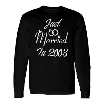 Just Married In 2003 Wedding Anniversary Couples Long Sleeve T-Shirt T-Shirt | Mazezy