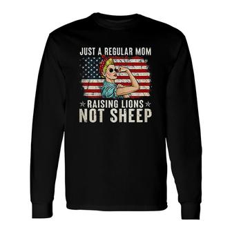 Just A Regular Mom Not Sheep Patriot Raising Lions Long Sleeve T-Shirt - Thegiftio UK