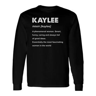 Kaylee Name Definition Name Long Sleeve T-Shirt T-Shirt | Mazezy